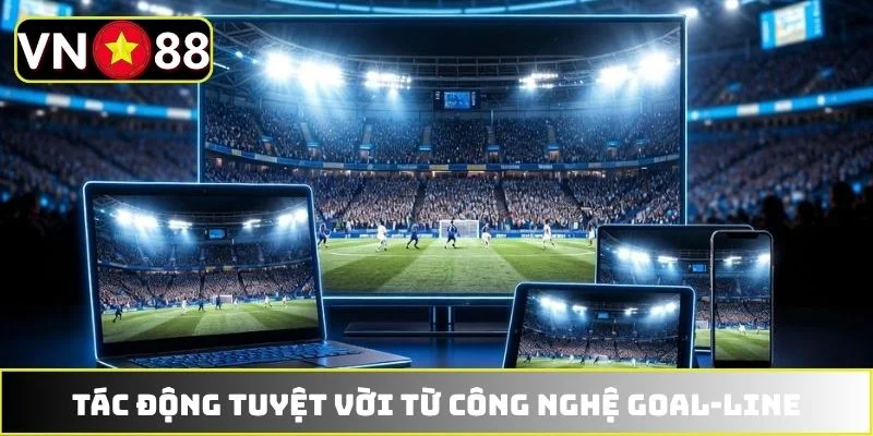 Tác động tuyệt vời từ công nghệ Goal-line Tác động tuyệt vời từ công nghệ Goal-line